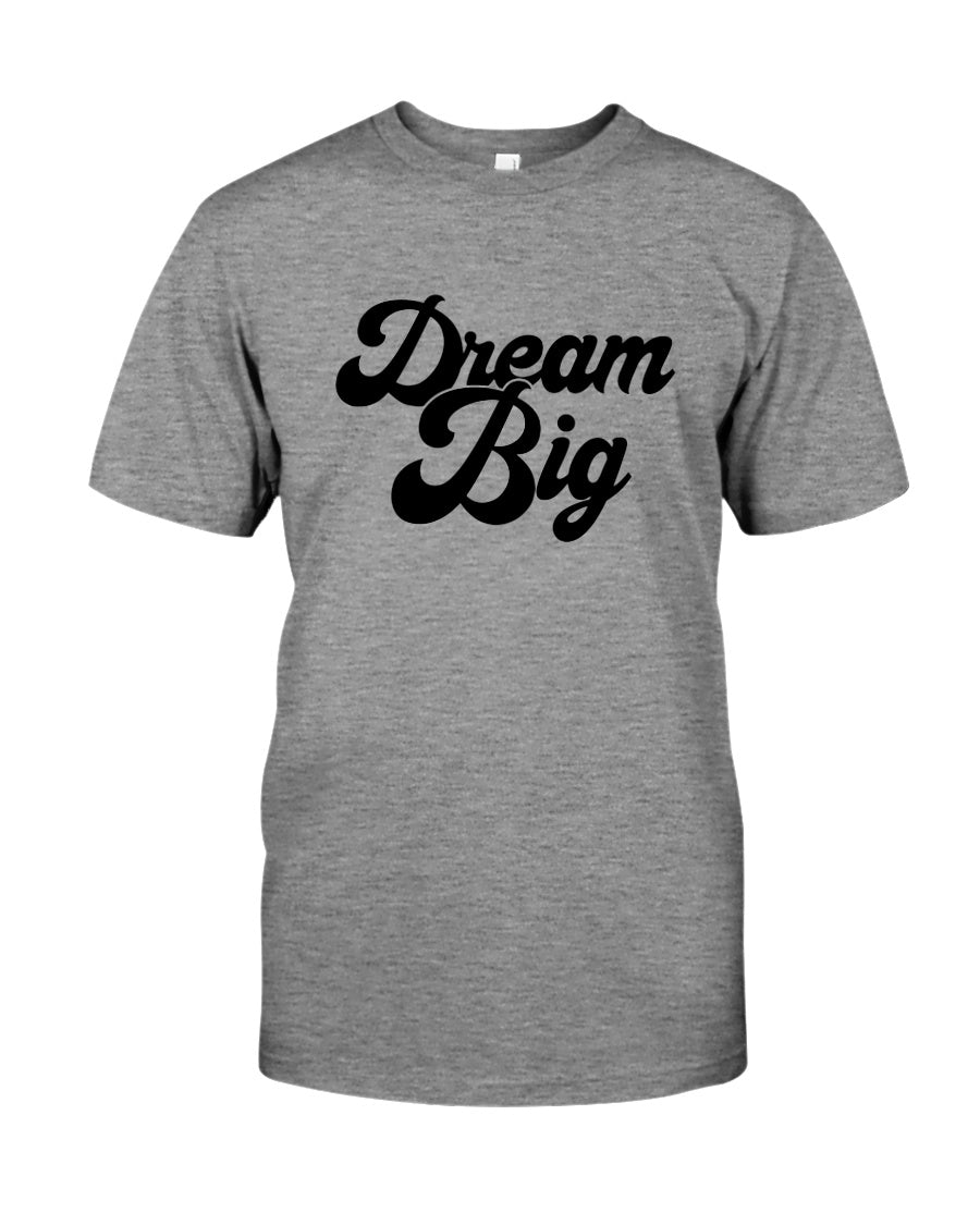 Dream Big Short Sleeve Shirt