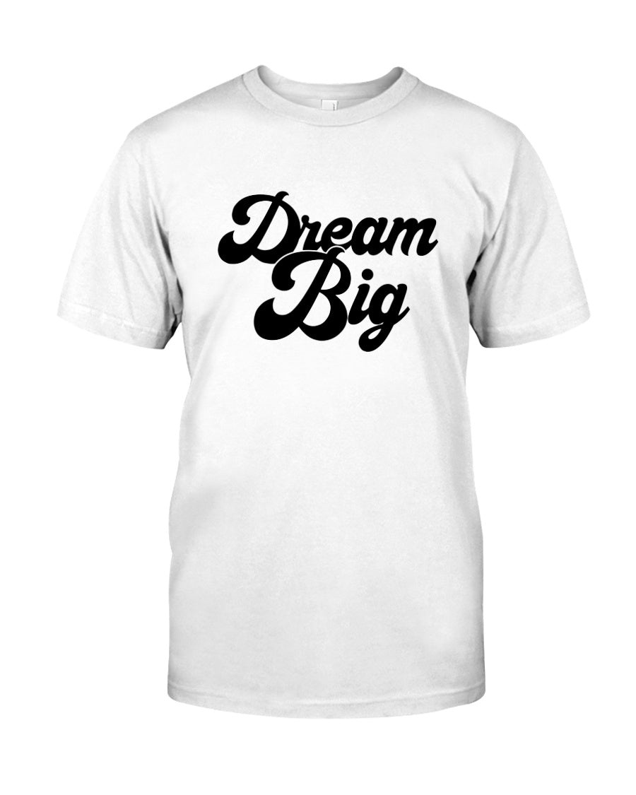 Dream Big Short Sleeve Shirt