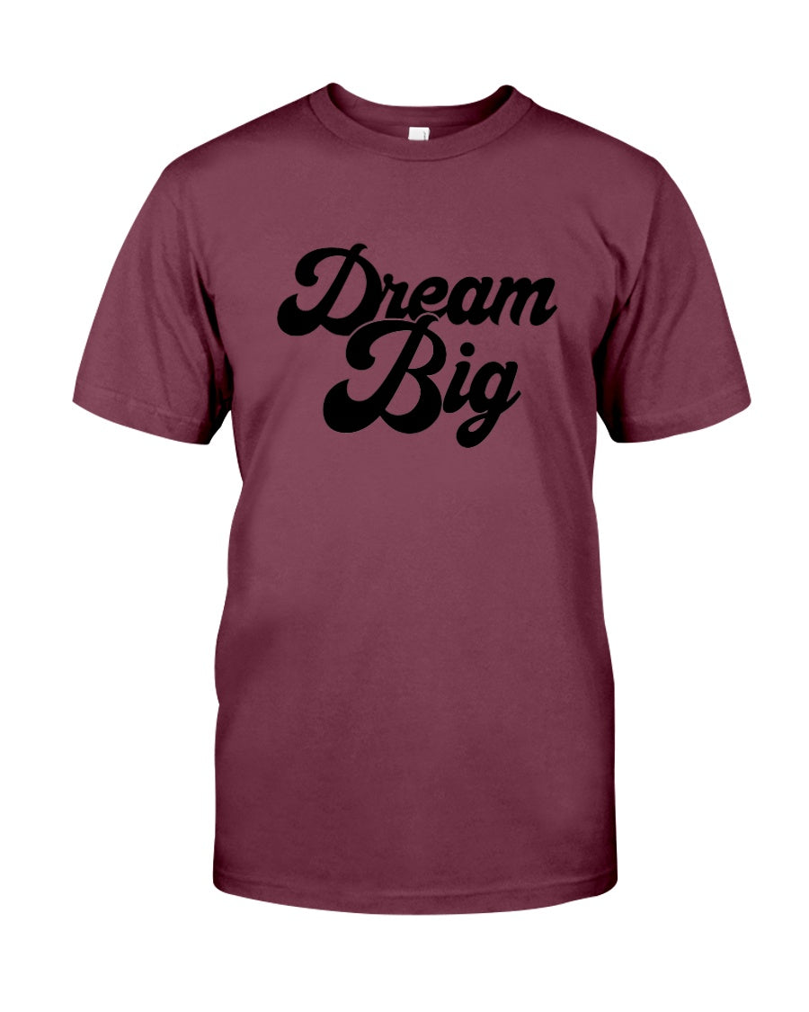 Dream Big Short Sleeve Shirt