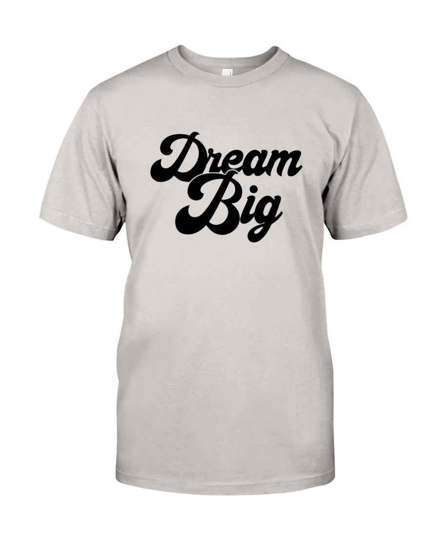 Dream Big Short Sleeve Shirt