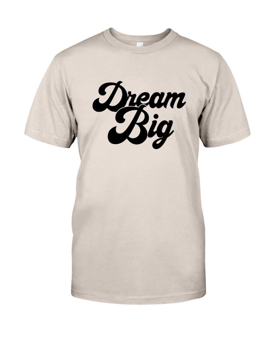 Dream Big Short Sleeve Shirt