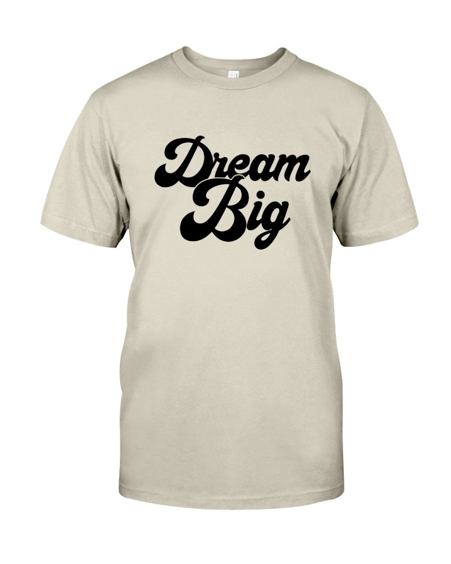 Dream Big Short Sleeve Shirt