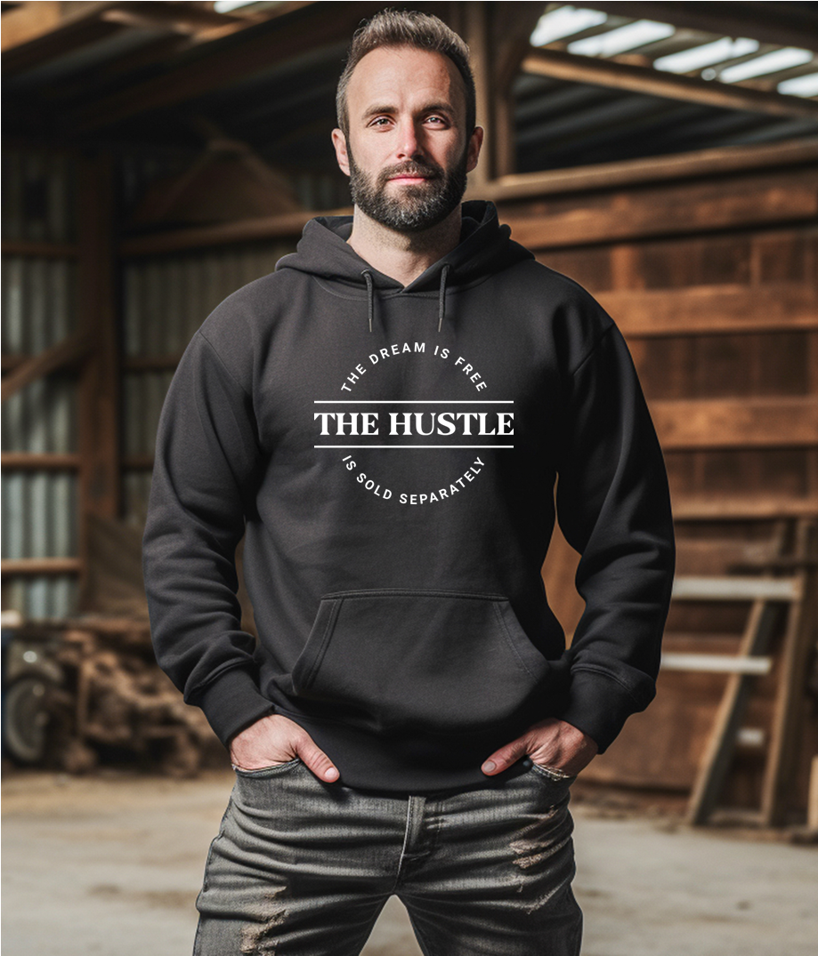 The Dream is Free the Hustle is Sold Separately Hoodie